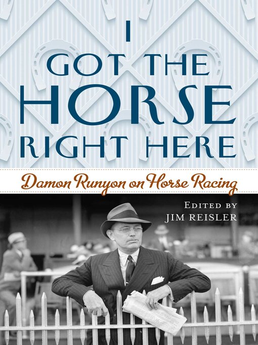 Title details for I Got the Horse Right Here by Joseph James Reisler - Available